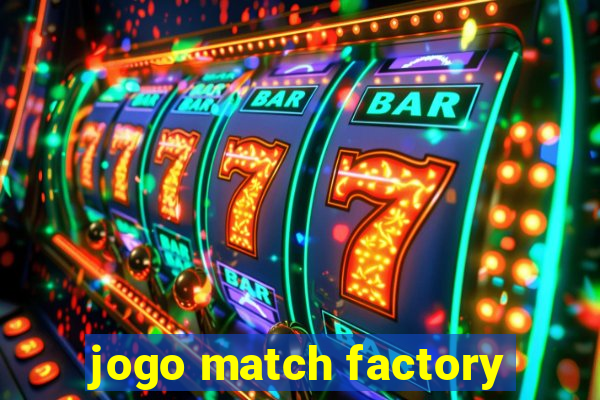 jogo match factory
